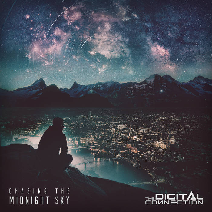 The Digital Connection – Chasing the Midnight Sky