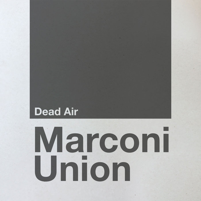 Marconi Union – Dead Air